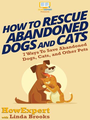 cover image of How to Rescue Abandoned Dogs and Cats